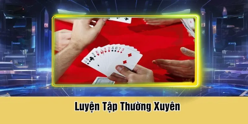 Luyện Tập Thường Xuyên
