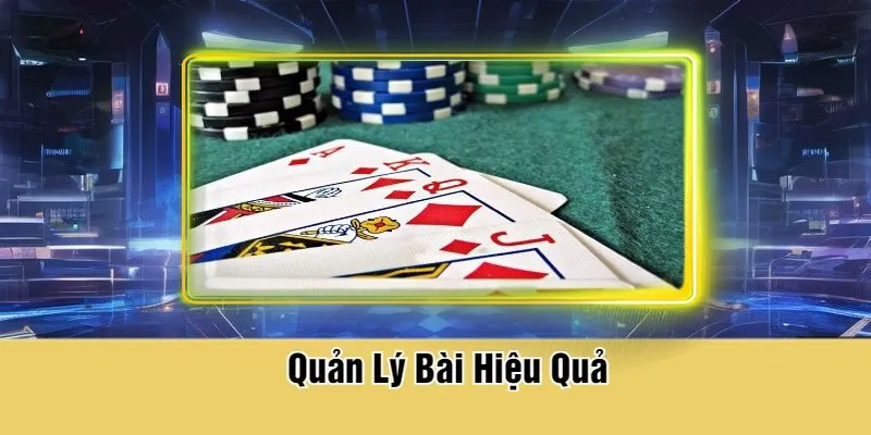 Quản Lý Bài Hiệu Quả
